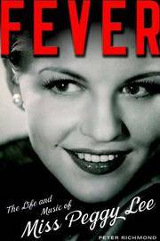 FEVER: THE LIFE AND MUSIC OF MISS PEGGY LEE