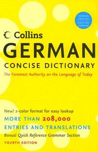Collins German Concise Dictionary, 4e (HarperCollins Concise Dictionaries) (English and German...
