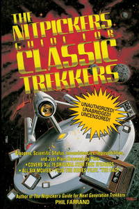 The Nitpicker&#039;s Guide for Classic Trekkers by Farrand, Phil