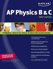 Kaplan AP Physics B & C 2007 Edition