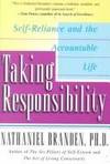 TAKING RESPONSIBILITY: Self Reliance and the Accountable Life
