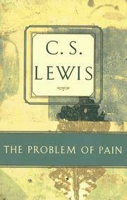 cover of The Problem of Pain (C.S. Lewis Classics)