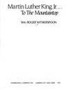 Martin Luther King, Jr. ... to the Mountaintop