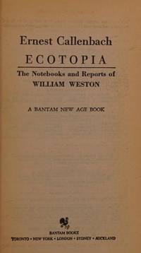 Ecotopia by Callenbach, Ernest