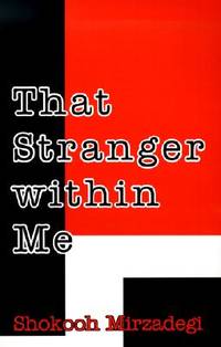 That Stranger Within Me A Foreign Woman Caught in the Iranian Revolution (Modern Persian Writers...