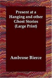 image of Present at a Hanging and other Ghost Stories (Large Print)