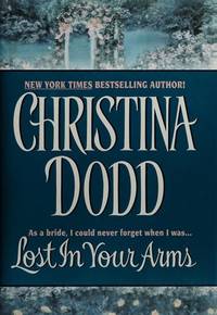 Lost In Your Arms (Hardcover) by Christina Dodd - 2002-01-01