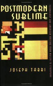 Postmodern Sublime Technology and American Writing from Mailer to Cyberpunk