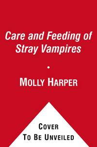 The Care and Feeding of Stray Vampires