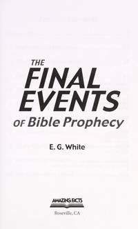 The Final Events of Bible Prophecy