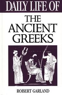 DAILY LIFE OFTHE ANCIENT GREEKS