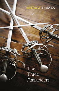 cover of The Three Musketeers (Vintage Classics)