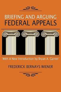 Briefing and Arguing Federal Appeals