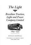 The Light : Brazilian Traction, Light and Power Co. Ltd. , 1899-1945