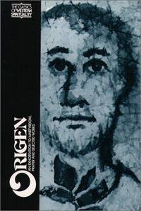 An Exhortation To Martyrdom, Prayer, First Principles: Book IV, Prologue  To The Commentary on the Song of Songs, Homily XXVII on Numbers.