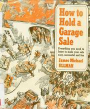 How to Hold a Garage Sale by James Michael Ullman - 1973