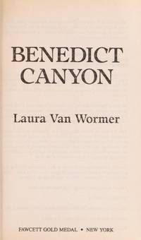 BENEDICT CANYON by LAURA Van WORMER