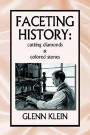 Faceting History: Cutting Diamonds & Colored Stones