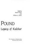 Ezra Pound: The Legacy of Kulchur by Marcel Smith; William A. Ulmer - 1989