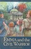 Emma and the Civil Warrior by Candy Dahl - February 2001