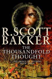 The Thousandfold Thought (The Prince of Nothing, Book 3)