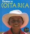 Vamos a Costa Rica / Costa Rica (Vamos a / a Visit to. . .,  (Spanish).)