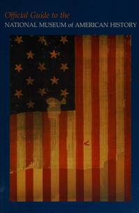 Official Guide to the National Museum of American History