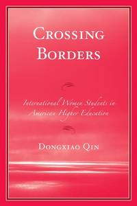 Crossing Borders: International Women Students in American Higher Education