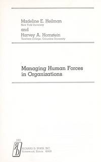 Managing Human Forces in Organizations