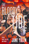 Bloody Tide:  Poems About Politics and Power.