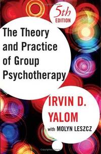 Theory and Practice Of Group Psychotherapy, Fifth Edition