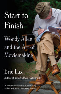 Start to Finish: Woody Allen, and the Art of Moviemaking