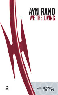 We the Living by Rand, Ayn - 1996-01-01