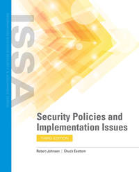 Security Policies and Implementation Issues: . (Information Systems Security & Assurance)