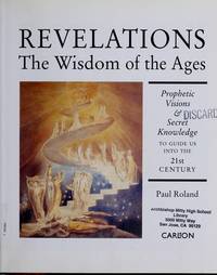 REVELATIONS: THE WISDOM OF THE AGES by Paul Roland - Hardcover - from Bonita (SKU: 0747523843.G)
