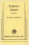 Taking Steps: A Farce (Samuel French Plays #22017) by Ayckbourn, Alan - 1991-02-01