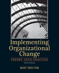 Implementing Organizational Change (3rd Edition)