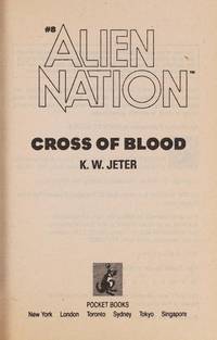 CROSS OF BLOOD (ALIEN NATION #8)