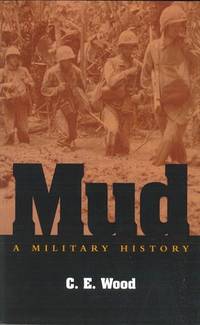Mud; a Military History