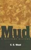 Mud: A Military History