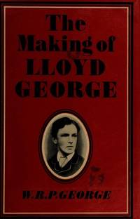 The Making of Lloyd George