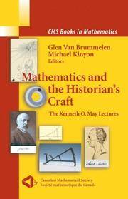 Mathematics And the Historian's Craft: The Kenneth O. May Lectures