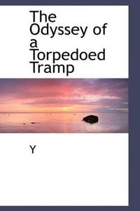 The Odyssey of a Torpedoed Tramp