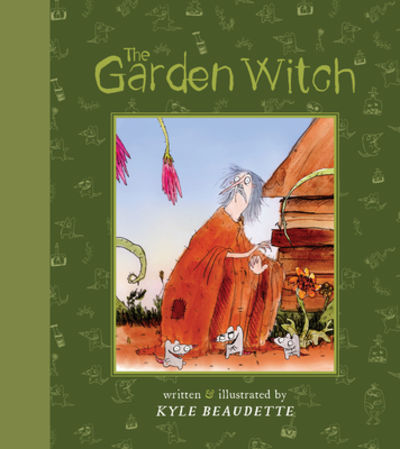 The Garden Witch by Kyle Beaudette | Hardcover | 2023-10-10 | Eye of ...