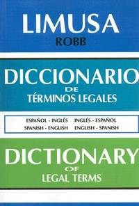 Diccionario de Terminos Legales/Dictionary of Legal Terms : Espanol-Ingles/Ingles-Espanol...