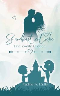 Sandkastenliebe: Eine zweite Chance (German Edition)