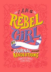 I AM A REBEL GIRL