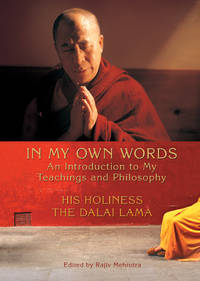 In My Own Words: An Introduction to My Teachings and Philosophy by Lama, Dalai