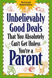 Unbelievably Good Deals That You Absolutely Can't Get Unless You're a Parent