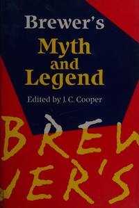 Brewer&#039;s Book of Myth and Legend de Editor-J. C. Cooper - 1993-03